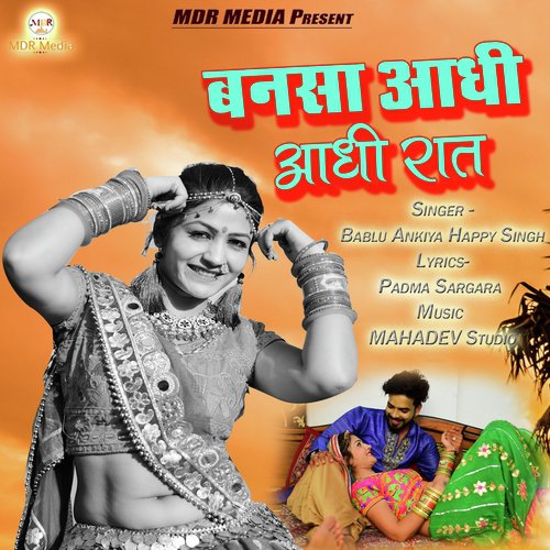 Bansa Aadhi Aadhi Raat by Bablu Ankiya, Happy Singh - Download on PagalFree