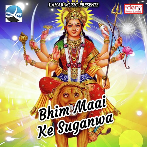 Bhim Maai Ke Suganwa by Various Artists - Download on PagalFree