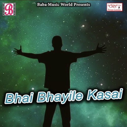 Bhai Bhayile Kasai by Amit Pandey, Sudhanshu Kumar, Nitish Raj Yadav - Download on PagalFree