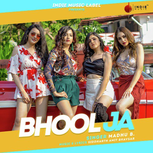 Bhool Ja by Madhu B - Download on PagalFree