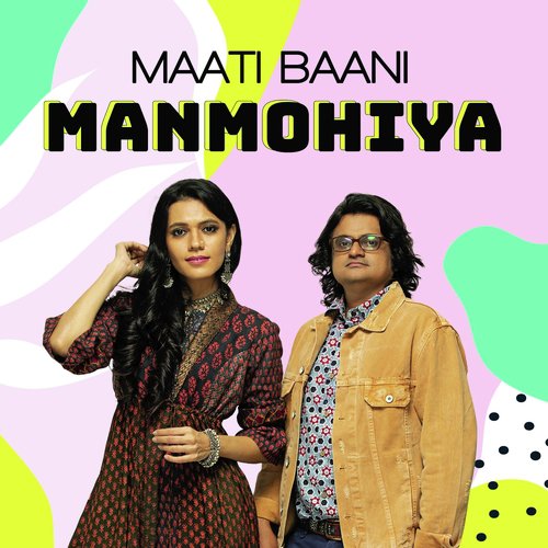 Manmohiya by Madhu B - Download on PagalFree