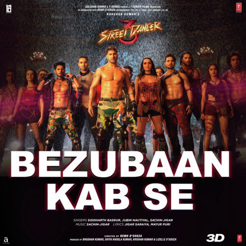 Bezubaan Kab Se (From Street Dancer 3D) by Sachin-Jigar, Siddharth Basrur, Jubin Nautiyal - Download on PagalFree