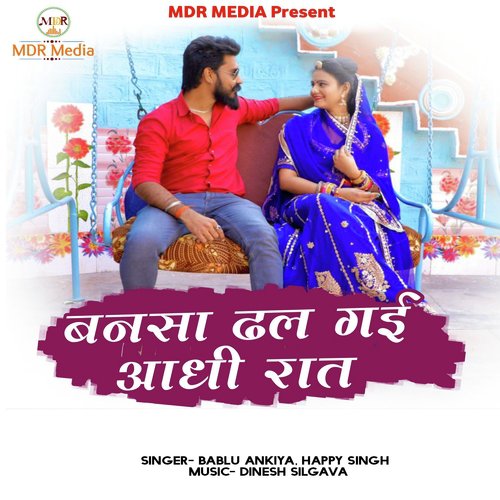 Bansa Dhal Gayi Aadhi Raat by Bablu Ankiya, Happy Singh - Download on PagalFree