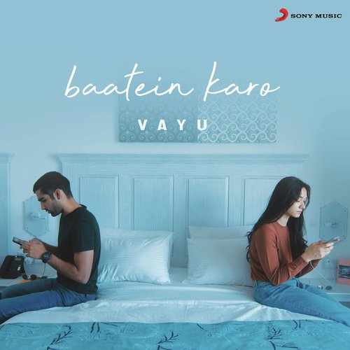 Baatein Karo by Vayu - Download on PagalFree
