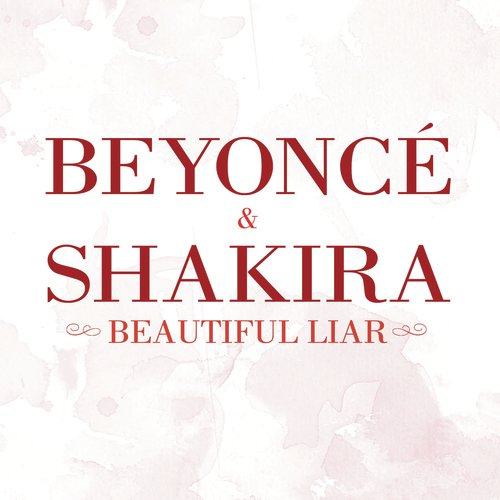 Beautiful Liar (Bello Embustero) (Spanish Version) by Beyonc, Shakira - Download on PagalFree