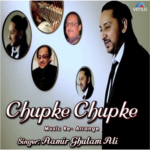 Chupke Chupke by Aamir Ghulam Ali - Download on PagalFree