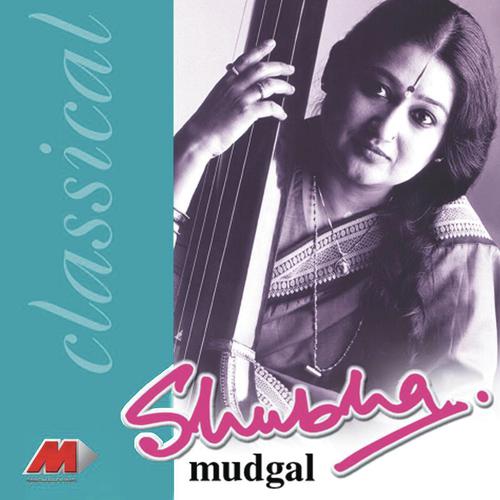 Raga Maru Bihag (Vilambit and Drut Khayal) by Shubha Mudgal - Download on PagalFree