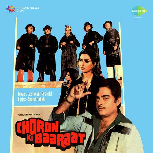 Choron Ki Baaraat by Laxmikant - Pyarelal - Download on PagalFree