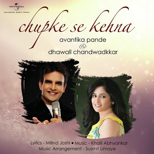 Chupke Se Kehna by Avantika Pande, Dhawall Chandwadkkar - Download on PagalFree