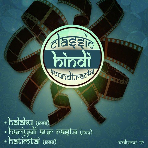 Dil Mera Chup Chap Jala (From Hariyali Aur Rasta) by S. N. Tripathi - Download on PagalFree