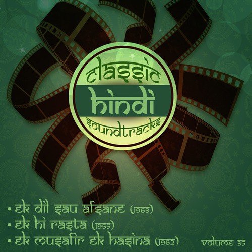 Chali Gori Pi Se Milan Ko Chali (From Ek Hi Rasta) by O. P. Nayyar - Download on PagalFree