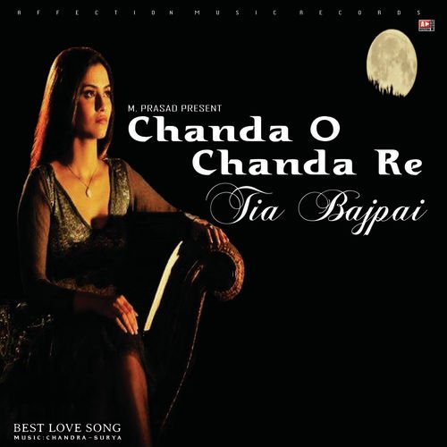 Chanda O Chanda Re by Tia Bajpai - Download on PagalFree