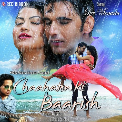 Chaahaton Ki Baarish by Tarun Srivastava - Download on PagalFree