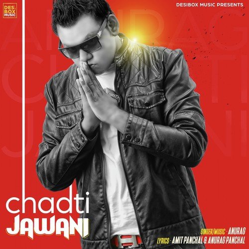 Chadti Jawani by Anurag - Download on PagalFree