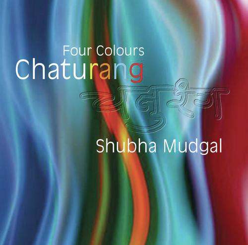 Chaturang Gaao (Chaturang in Teentaal) by Shubha Mudgal - Download on PagalFree