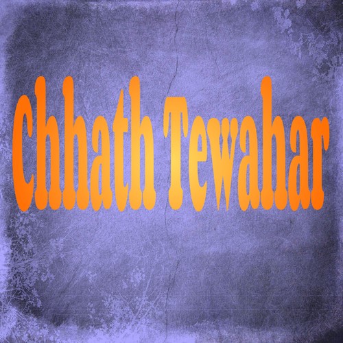 Chhath Tewahar by Kalpana - Download on PagalFree