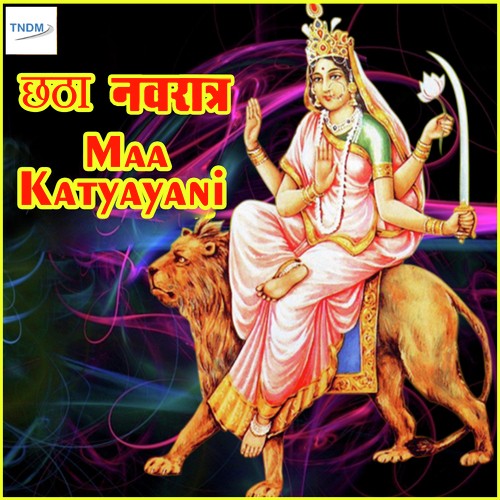 Chhatha Navratra Maa Katyayani by Pt. Yogesh Kumar - Download on PagalFree