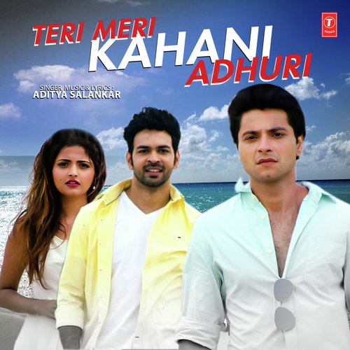 Teri Meri Kahani Adhuri by Richa Sharma - Download on PagalFree