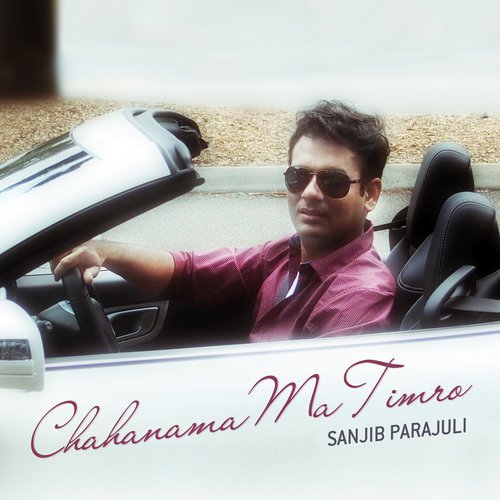 Chahanama Ma Timro by Sanjib Parajuli - Download on PagalFree