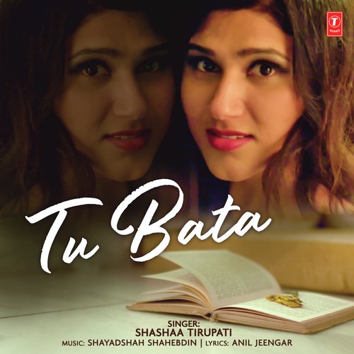Tu Bata by Piyush Shankar - Download on PagalFree