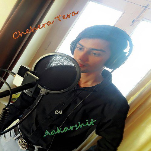 Chehera Tera by Aakarshit - Download on PagalFree