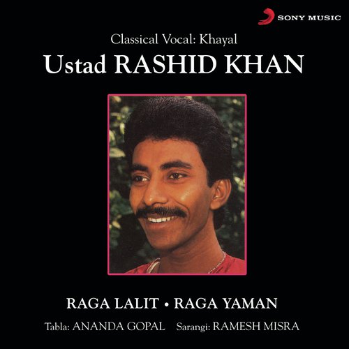 Raga Lalit Vilambit in Ektaal Rain Ka Sapna  Drut in Teentaal Bhavanda Yarda Jobana by Rashid Khan - Download on PagalFree