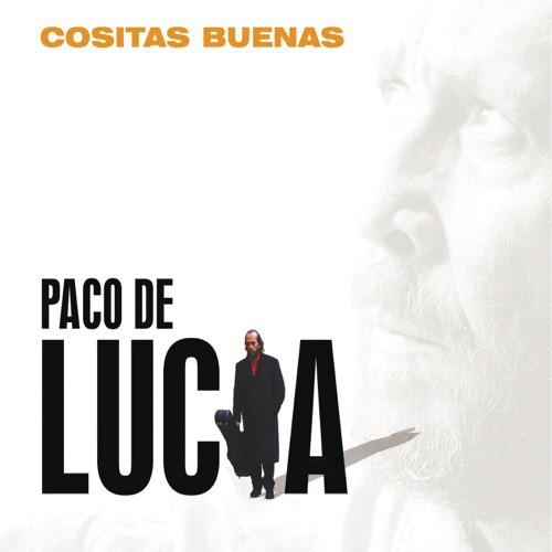 Cositas Buenas (Tangos) by Paco De Lucia - Download on PagalFree