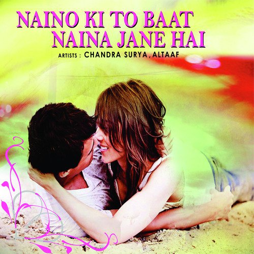 Naino Ki to Baat Naina Jane Hai by I-Shoj - Download on PagalFree