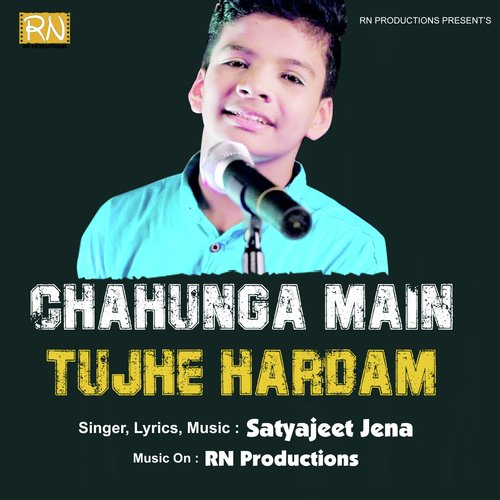 Chahunga Main Tujhe Hardam by Satyajeet Jena - Download on PagalFree