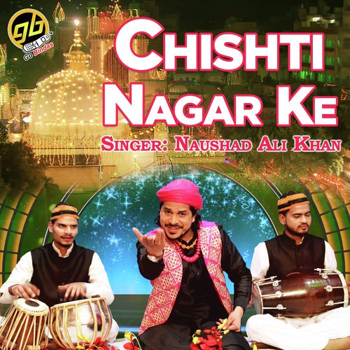 Chisti Nagar Ke by Noushad Ali Khan - Download on PagalFree