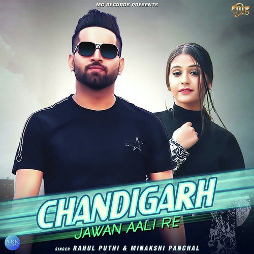 Chandigarh Jawan Aali Re by Minakshi Panchal, Rahul Puthi - Download on PagalFree