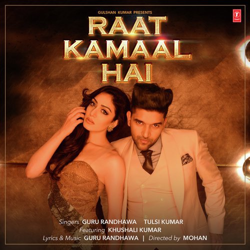 Raat Kamaal Hai by Sachin-Jigar, Guru Randhawa, Benny Dayal - Download on PagalFree