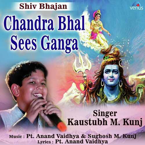 Chandra Bhal Sees Ganga by Kaustubh M. Kunj - Download on PagalFree