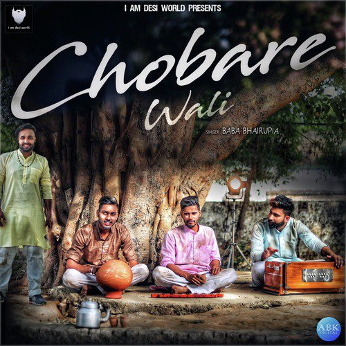 Chobare Wali by Baba Bhairupia, Lokesh Gurjar, Desi King, Gurmeet Bhadana - Download on PagalFree