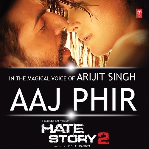 Aaj Phir (From Hate Story 2) by Manndakini Bora - Download on PagalFree