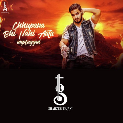 Chhupana Bhi Nahi Aata (Unplugged) by Shahzeb Tejani - Download on PagalFree