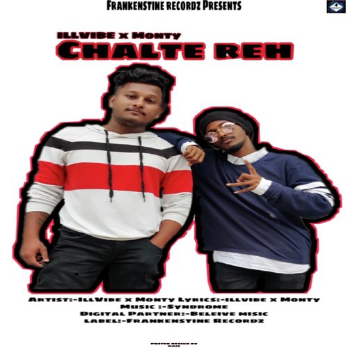 Chalte reh by I039ll Vibe, Monty - Download on PagalFree