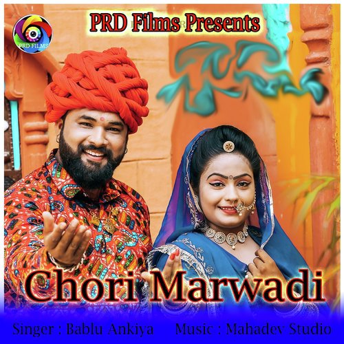 Chori Marwadi by Bablu Ankiya - Download on PagalFree