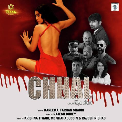 Chhal (Title Song) by Farhan Sabri, Kareema, Kareema, Rajesh Dubey - Download on PagalFree