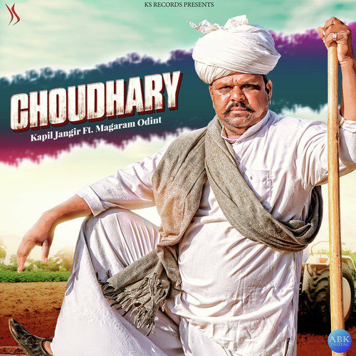 Choudhary by Kapil Jangir, Ravindra Upadhyay - Download on PagalFree