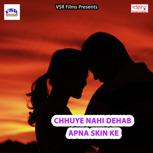 Chhuye Nahi Dehab Apna Skin Ke by Various Artists - Download on PagalFree