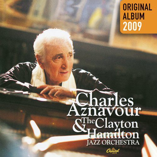 Le jazz est revenu by Charles Aznavour, The Clayton-Hamilton Jazz Orchestra - Download on PagalFree