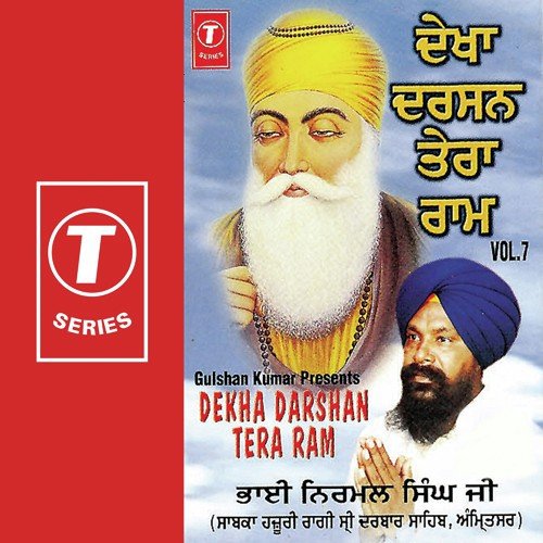Awoh Sajna Haon Dekhan Darshan Tera Ram by a titleSongs performed by Bhai Nirmal Singh Ji-Hazoori Ragi Sri Darbar Saheb Amritsar class hrefhttp - Download on PagalFree
