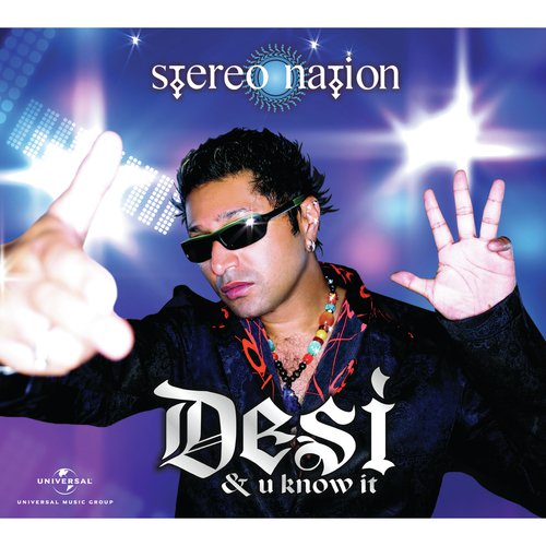 Desi  U Know It (Club Mix) (Album Version) by Taz - Stereo Nation - Download on PagalFree