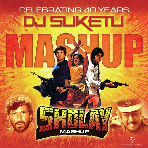 Sholay Mashup (By DJ Suketu) by Various Artists - Download on PagalFree