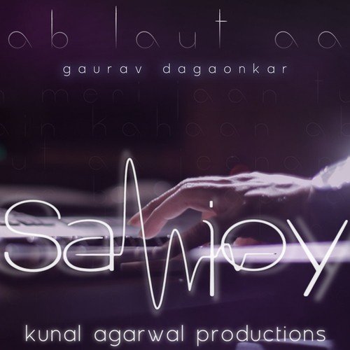 Ab Laut Aa (Reprise) by Gaurav Dagaonkar - Download on PagalFree
