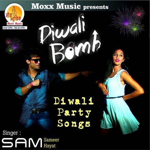 Diwali Bomb Lagdi by Sameer Hayat - Download on PagalFree