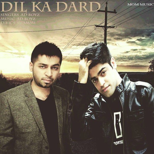 Dil Ka Dard by Ad Boyz - Download on PagalFree