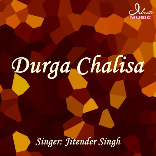 Durga Chalisa by Jitender Singh - Download on PagalFree