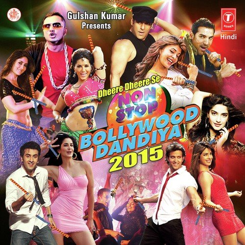 Dheere Dheere Se Non Stop Bollywood Dandiya-2015 by Pankaj Bhatt - Download on PagalFree
